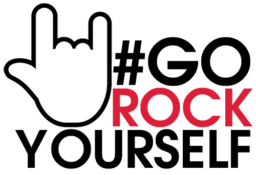 #GoRockYourself