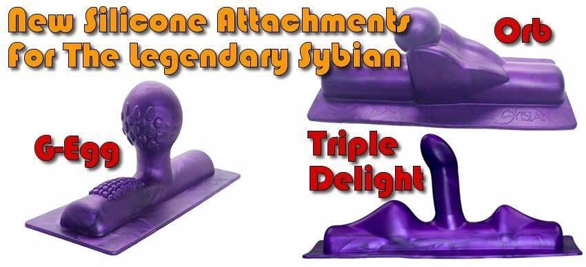 New Silicone Sybian Attachments the G-Egg, Orb and Triple Delight