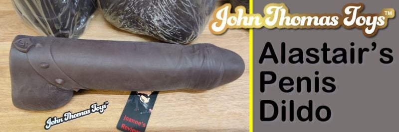 Alastair&#039;s Penis From John Thomas Toys