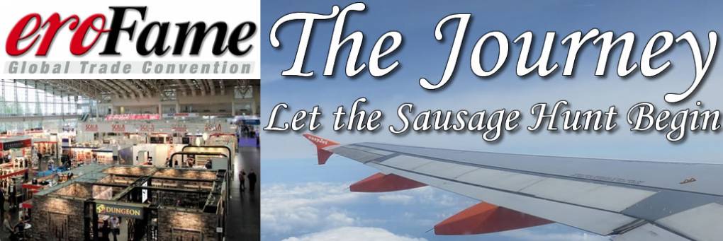 Erofame 2018 - The Journey To Europe's Largest Sex Toy Trade Show