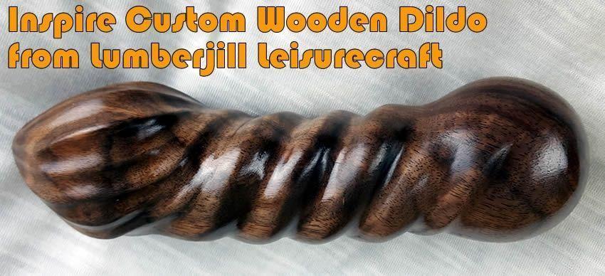 Inspire Custom Dildo en bois - De www.lumberjillcrafts.com