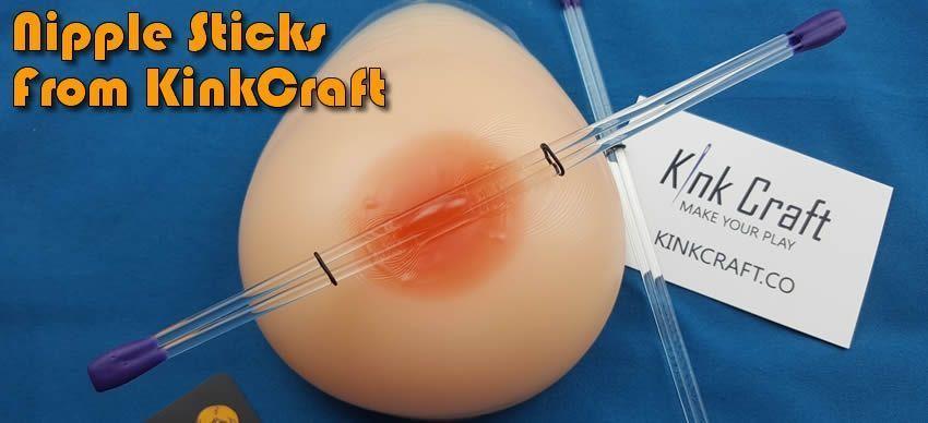 Nipple Sticks From KinkCraft