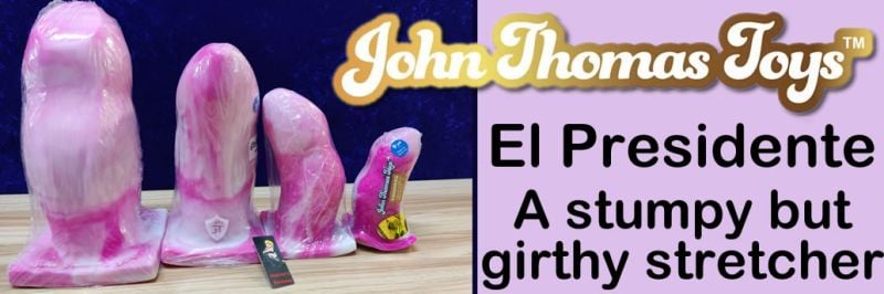 John Thomas Toys EL PRESIDENTE Platinum Silicone Dildo Review