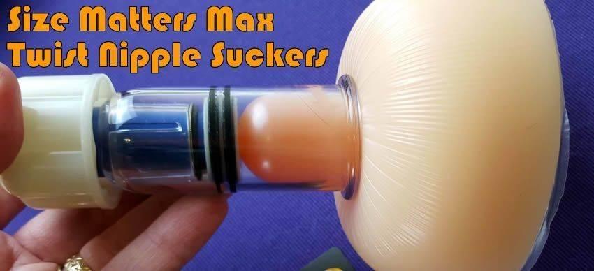 Size Matters Max Twist Nipple Suckers